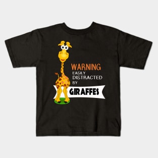 Cute Giraffe Gifts - Distracted by Giraffes Kids T-Shirt